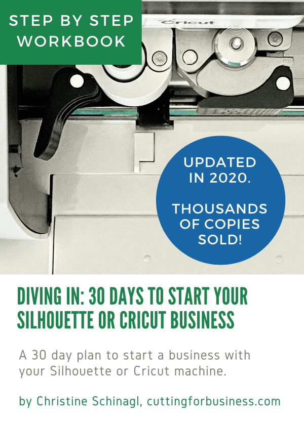Diving In: 30 Days to Start Your Silhouette or Cricut Business Front Cover - cuttingforbusiness.com