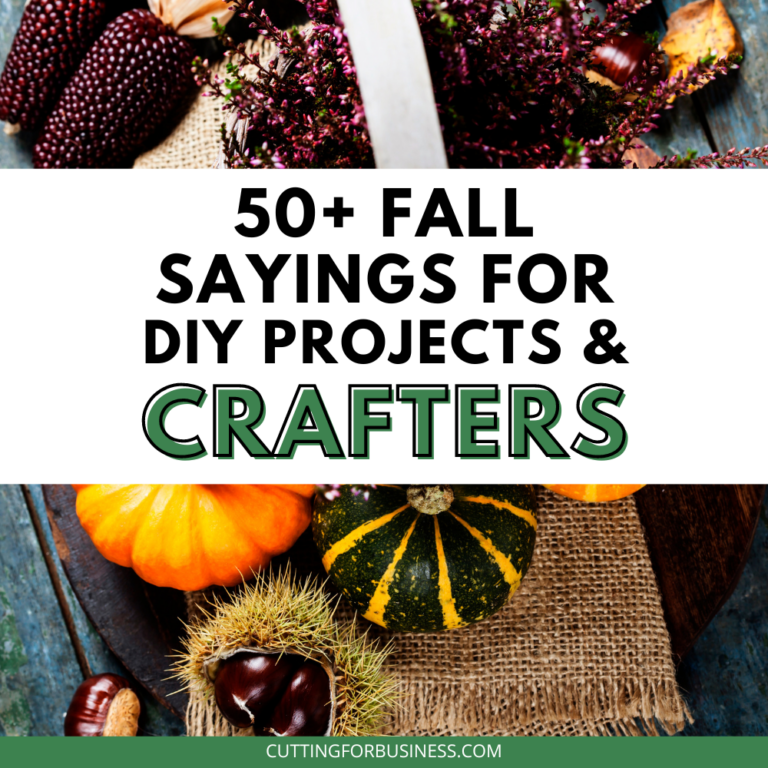 50+ Fall Sayings for Crafters & DIY Projects