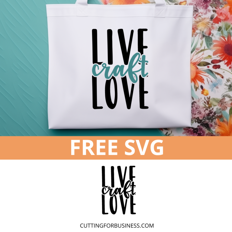 Free Live Love Craft SVG