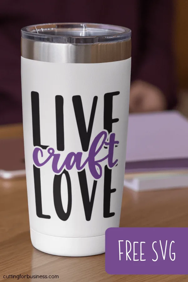 Free Commercial Use Live Love Craft SVG Cut File for Silhouette Portrait or Cameo and Cricut Explore or Maker or Joy - by cuttingforbusiness.com