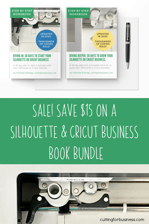 SALE! Silhouette & Cricut Business Book Bundle - Portrait, Cameo, Cricut, Mint, Explore, Air, Maker, Joy - by cuttingforbusiness.com.