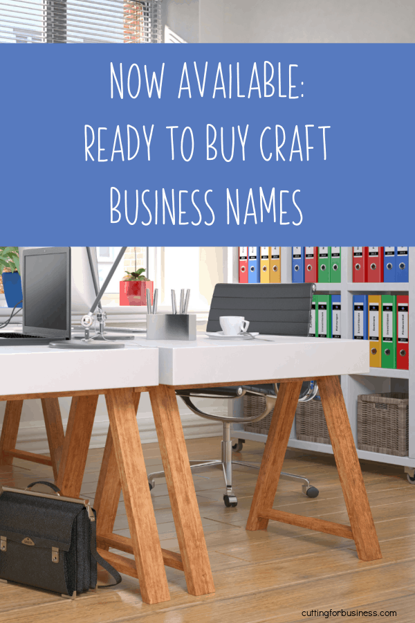 Ready to Buy Craft Business Names - by cuttingforbusiness.com
