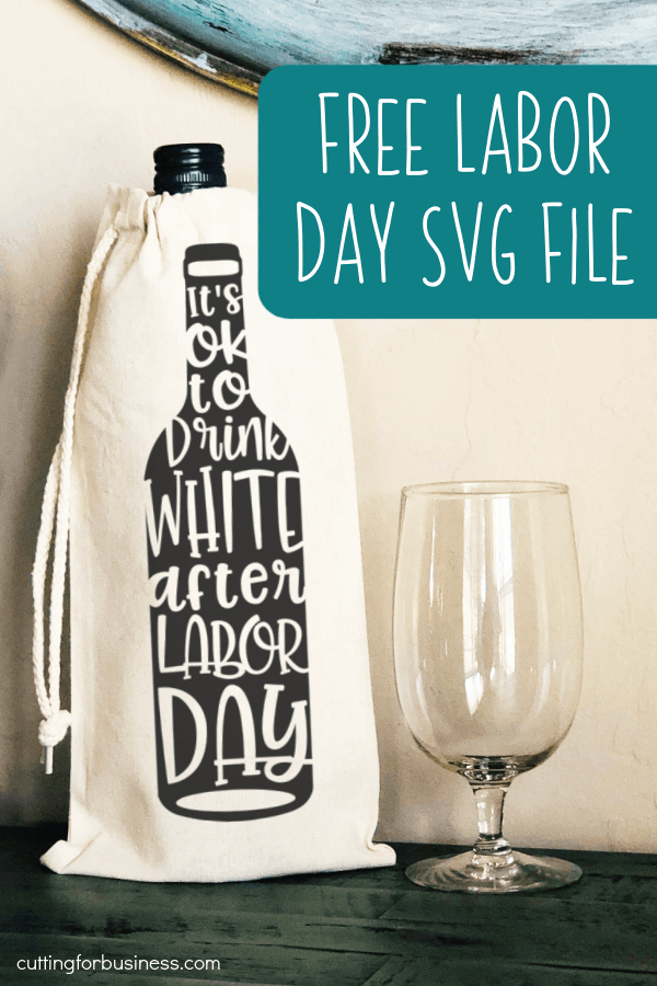 Free Labor Day Wine SVG Cut File for Silhouette or Cricut (Portrait, Cameo, Curio, Mint, Explore, Maker, Joy) - by cuttingforbusiness.com.