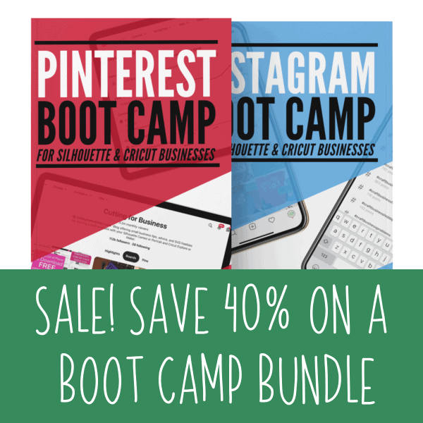 SALE! Pinterest & Instagram Boot Camp for Silhouette & Cricut Businesses Book Bundle - Portrait, Cameo, Cricut, Mint, Explore, Air, Maker, Joy - by cuttingforbusiness.com.
