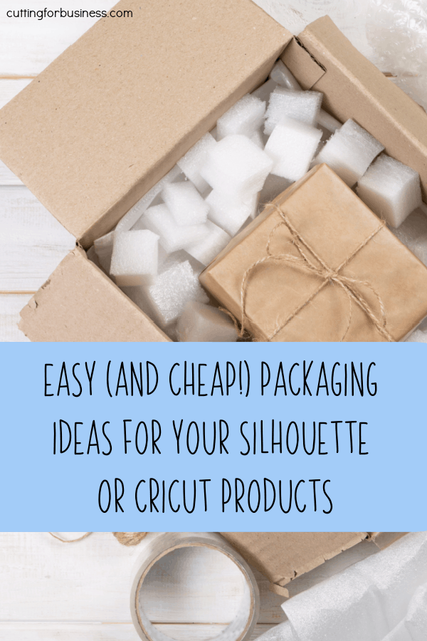 Easy (and Cheap!) Packaging Ideas for Your Silhouette or Cricut Products - by cuttingforbusiness.com