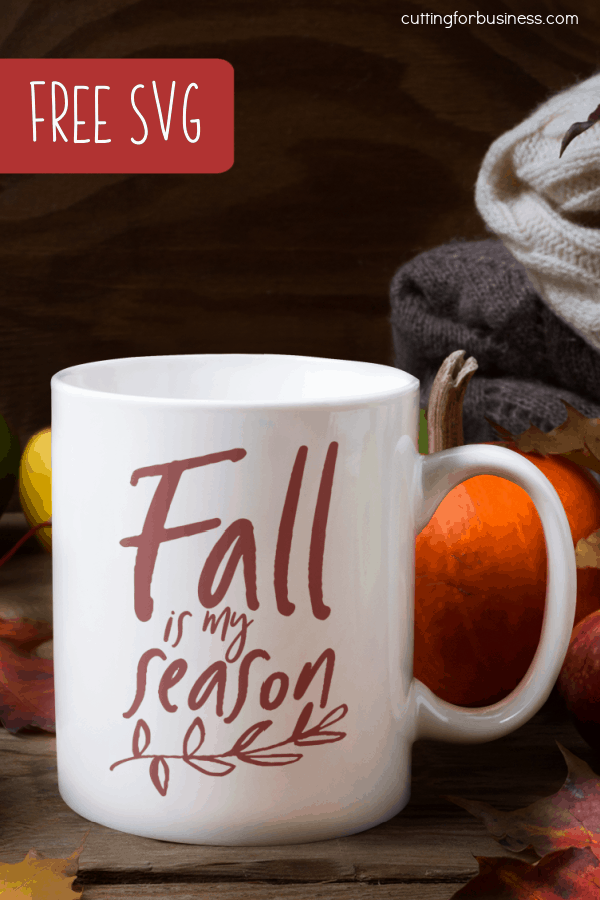 Free Autumn 'Fall is my Season' SVG Cut File for Silhouette or Cricut (Portrait, Cameo, Curio, Mint, Explore, Maker, Joy) - by cuttingforbusiness.com.