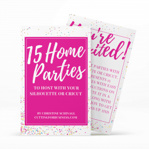 TabEbook - 15 Home Parties to Host with Your Silhouette or Cricut - cuttingforbusiness.com