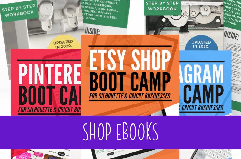 Shop from a number of ebooks related to running a business with your Silhouette or Cricut small business - cuttingforbusiness.com.