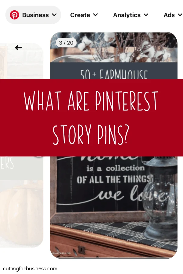 What are Pinterest Story Pins? How Can You Use them in Your Craft Business? By cuttingforbusiness.com.