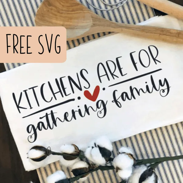 Free Commercial Use SVG: Kitchens are for Gathering Family - Silhouette & Cricut - Portrait, Cameo, Curio, Mint, Explore, Maker, Joy - by cuttingforbusiness.com.