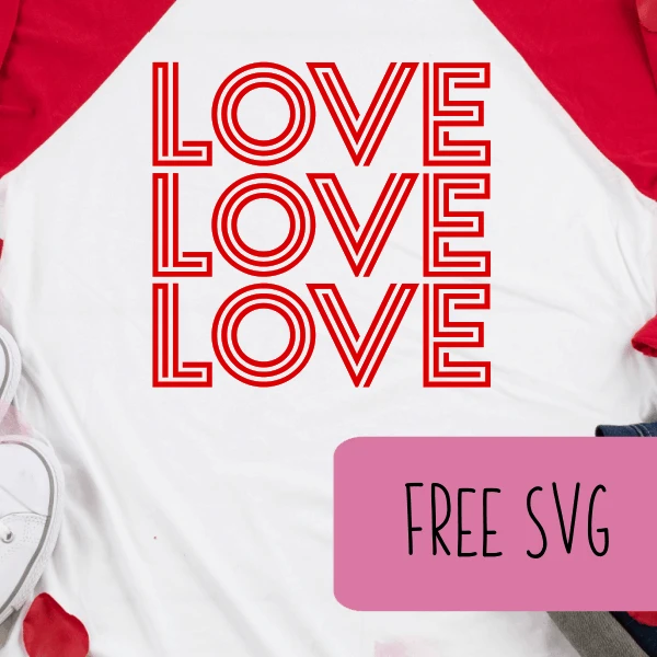 Free SVG 'LOVE LOVE LOVE' Cut File for Silhouette or Cricut (Portrait, Cameo, Curio, Mint, Explore, Maker, Joy) - Valentine's Day - Valentine - by cuttingforbusiness.com.