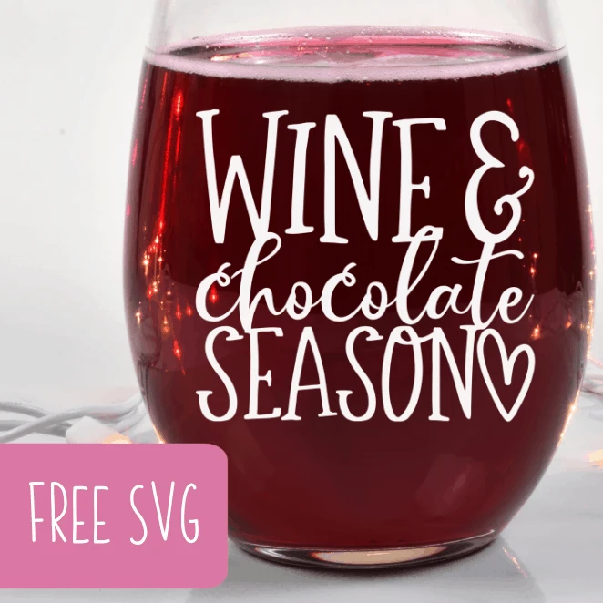 Free SVG 'Wine & Chocolate Season' Valentine's Day Cut File for Silhouette or Cricut (Portrait, Cameo, Curio or Explore, Maker, Joy) - by cuttingforbusiness.com.