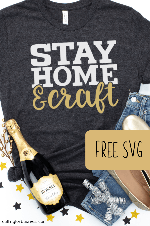 Free SVG 'Stay Home & Craft' Crafter Cut File for Silhouette or Cricut (Portrait, Cameo, Curio or Explore, Maker, Joy) - by cuttingforbusiness.com.