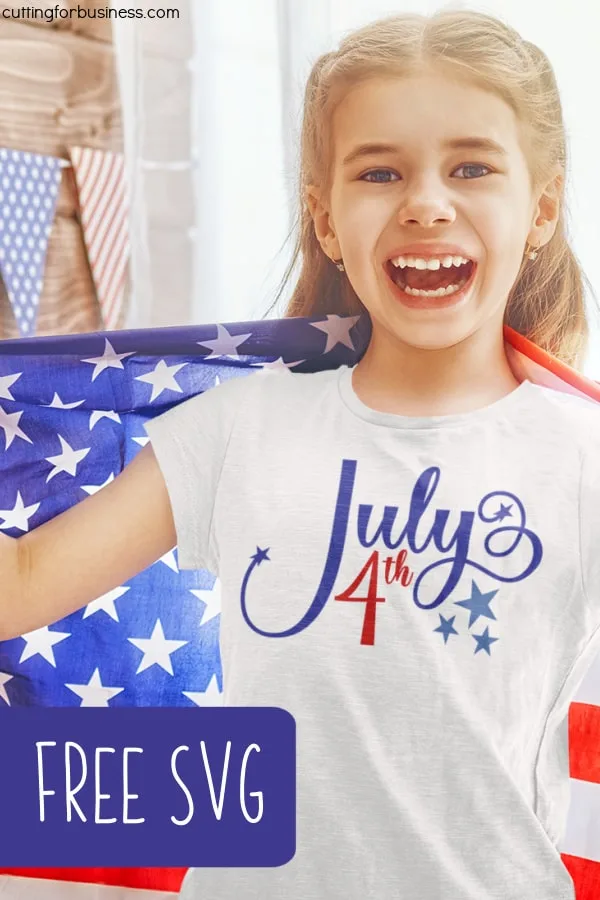 July 4th SVG Cut File for Silhouette or Cricut - Portrait, Cameo, Curio, Joy, Maker, Explore - by cuttingforbusiness.com.