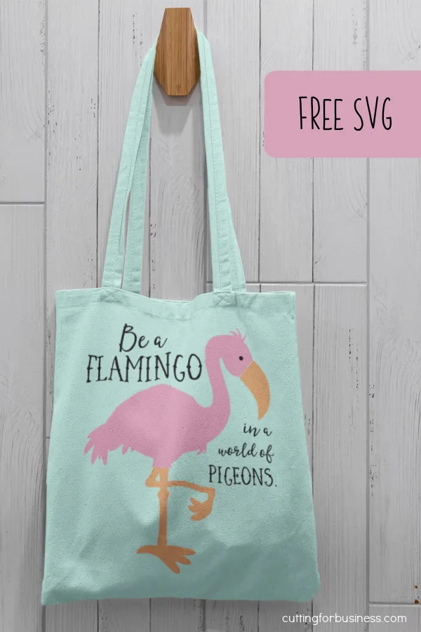 Free SVG 'Be a Flamingo in a World of Pigeons' - Cut File for Silhouette or Cricut - Portrait, Cameo, Curio, Mint, Joy, Explore, Maker - by cuttingforbusiness.com.