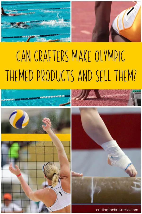 Can Crafters Make Olympic Themed Products and Sell Them - Silhouette and Cricut - Portrait, Cameo, Curio, Mint, Explore, Maker, Joy - cuttingforbusiness.com