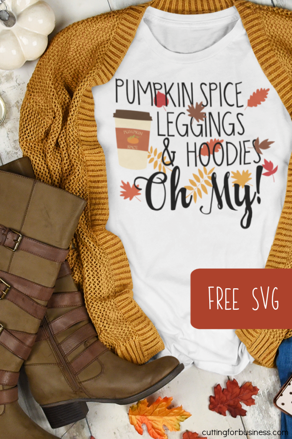 Free SVG Cut File - Fall - Autumn - Pumpkin Spice, Leggings, Hoodies OH MY SVG - Silhouette & Cricut - Portrait, Cameo, Curio, Mint, Explore, Maker, Joy - by cuttingforbusiness.com