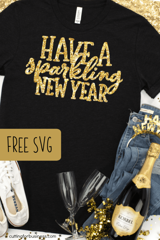 Free New Year SVG - Have a Sparkling New Year - Silhouette and Cricut - Cameo, Portrait, Curio, Mint, Explore, Maker, Joy - by cuttingforbusiness.com.