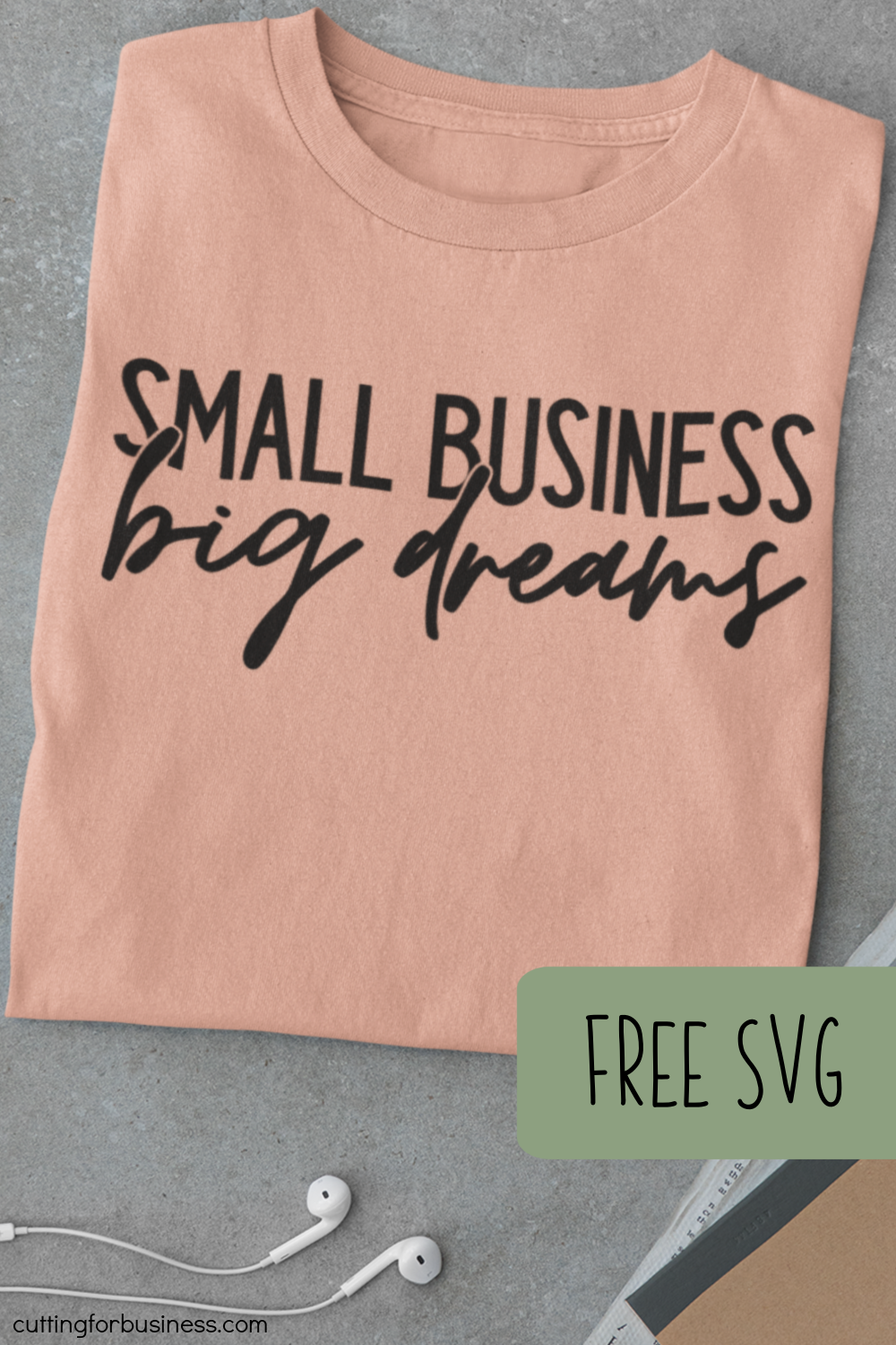 Free Small Business Big Dreams SVG - Cutting for Business