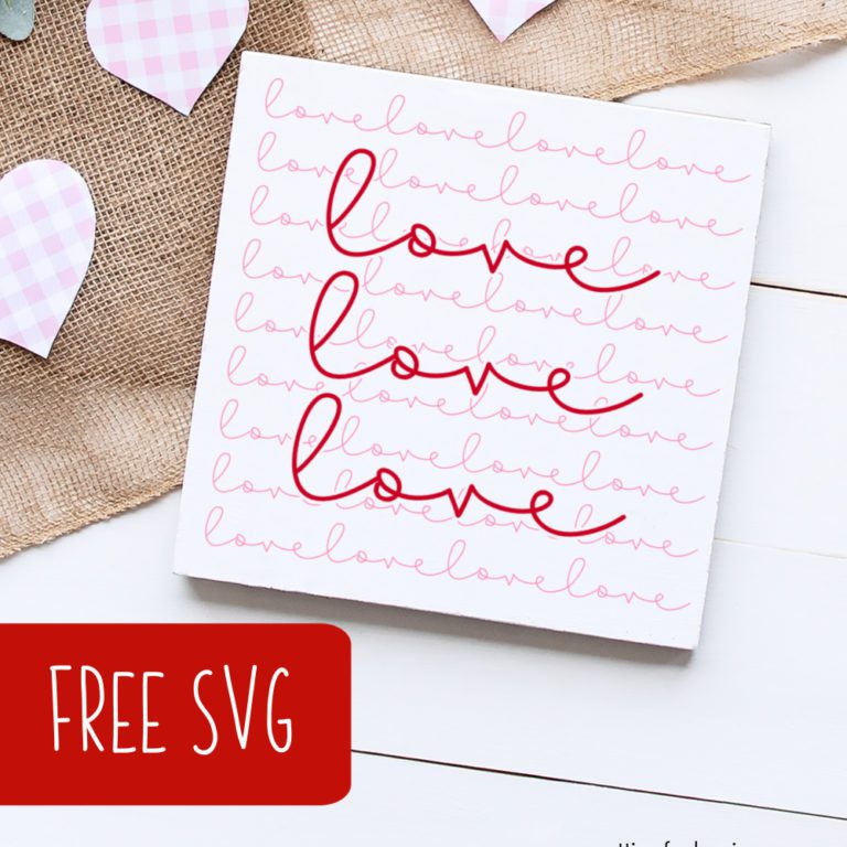 Free Valentine’s Day Love SVG Farmhouse