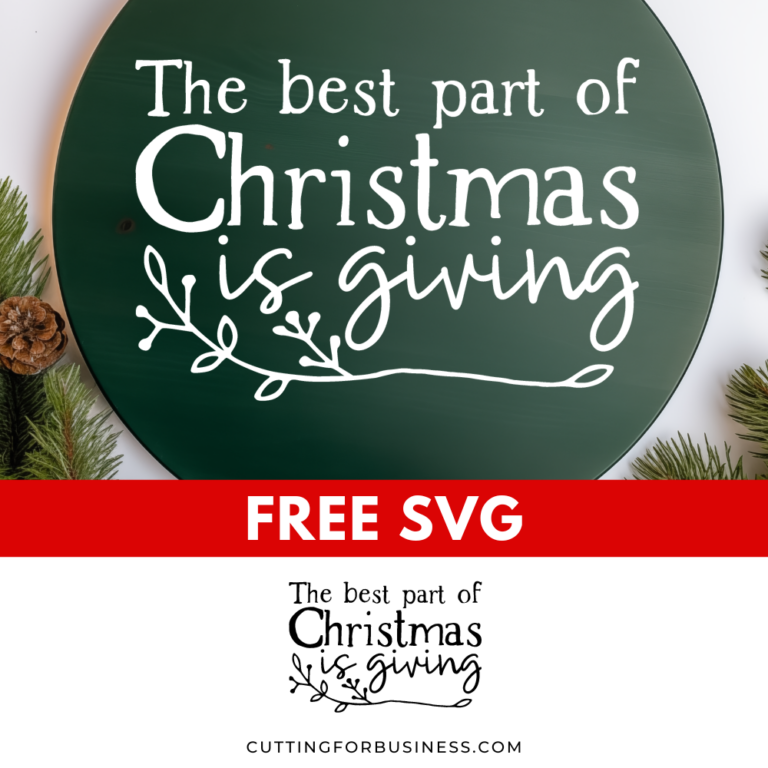 Free Christmas SVG The Best Part of is Giving