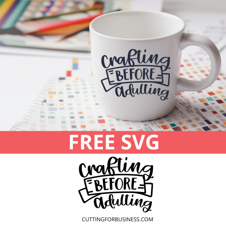 Free Crafting Before Adulting SVG