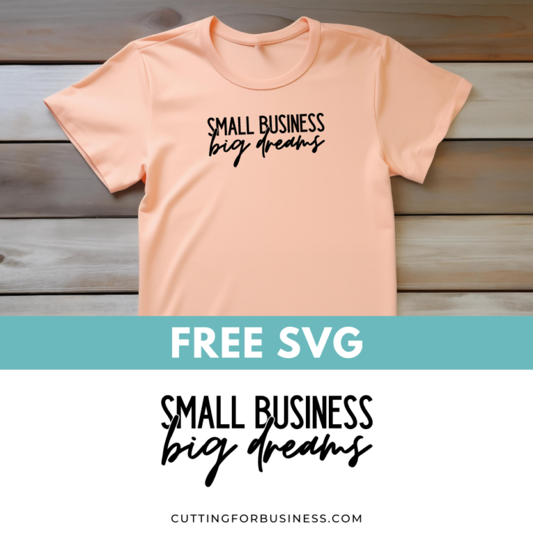 Free Small Business Big Dreams SVG