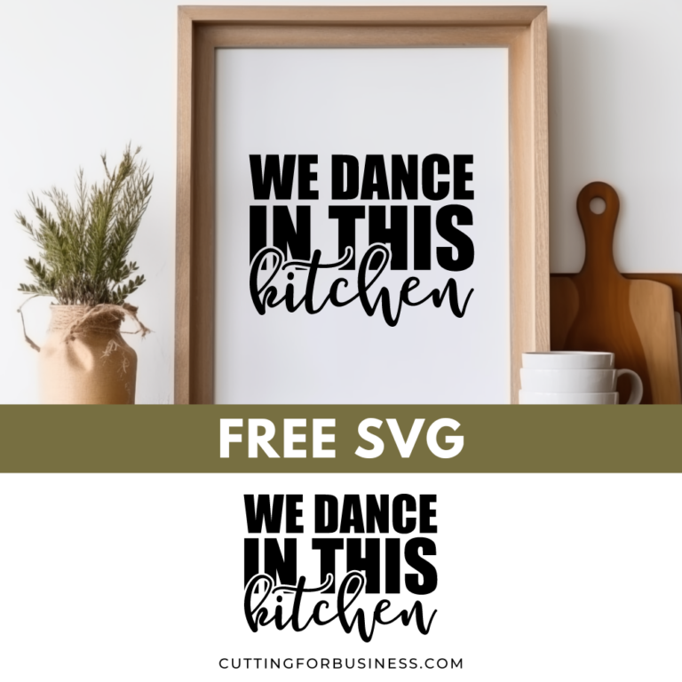 Free We Dance in This Kitchen SVG