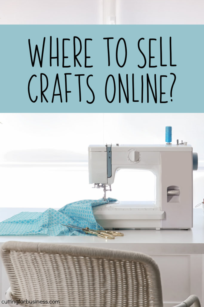 The best places to sell crafts online. A list of 10 places to sell crafts online. By cuttingforbusiness.com.