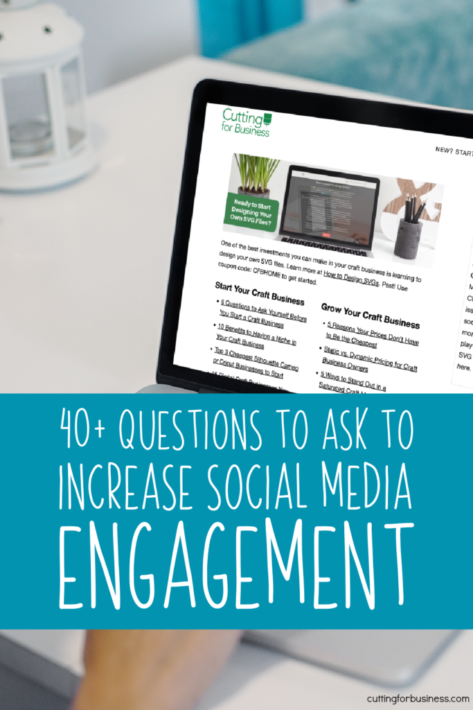 40+ Questions to Ask to Increase Social Media Engagement - Small Business - cuttingforbusiness.com.