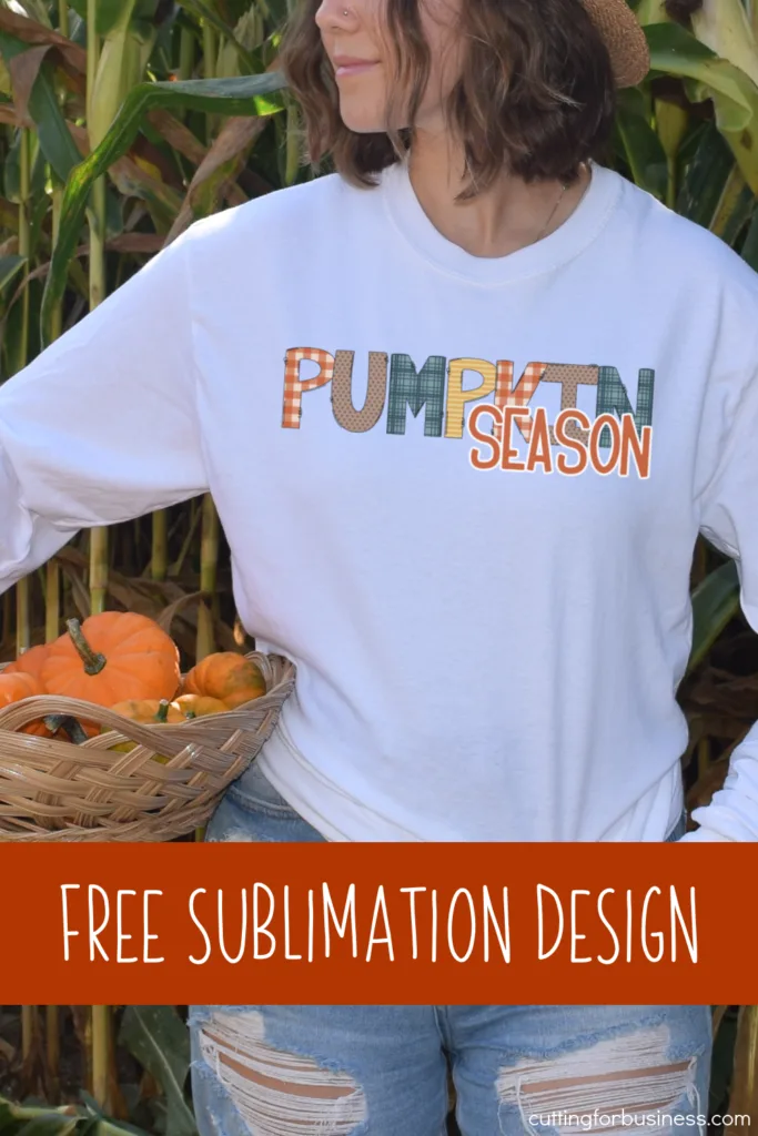 Free Fall Sublimation Design File - Pumpkin Season - by cuttingforbusiness.com.