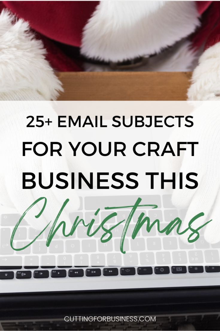 25+ Creative Email Subject Lines for Christmas in Your Craft Business ...