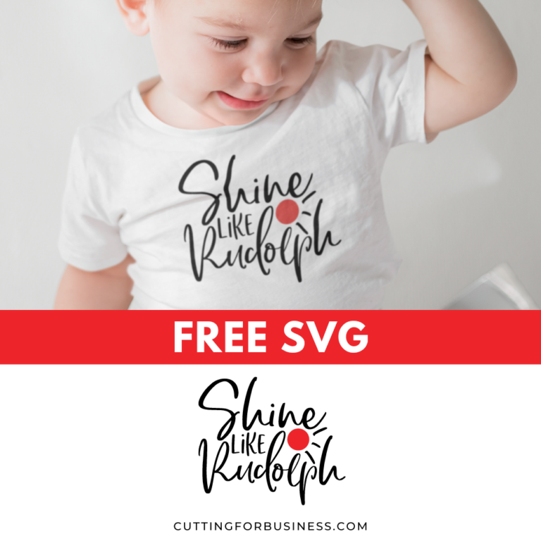 Free Christmas SVG – Shine Like Rudolph
