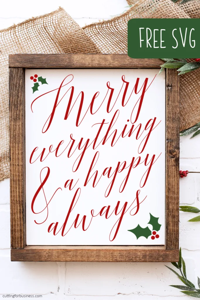 Free Merry Everything SVG Cut File for Silhouette and Cricut - Merry Everything and a Happy Always - cuttingforbusiness.com.