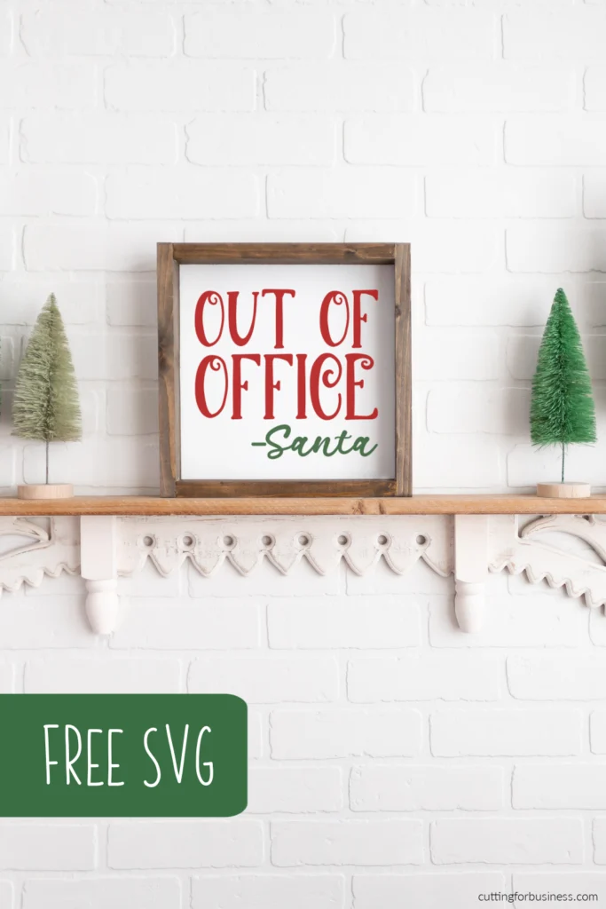 Free Out of Office Santa SVG for Christmas - Perfect for Silhouette, Glowforge, or Cricut crafters - by cuttingforbusiness.com.