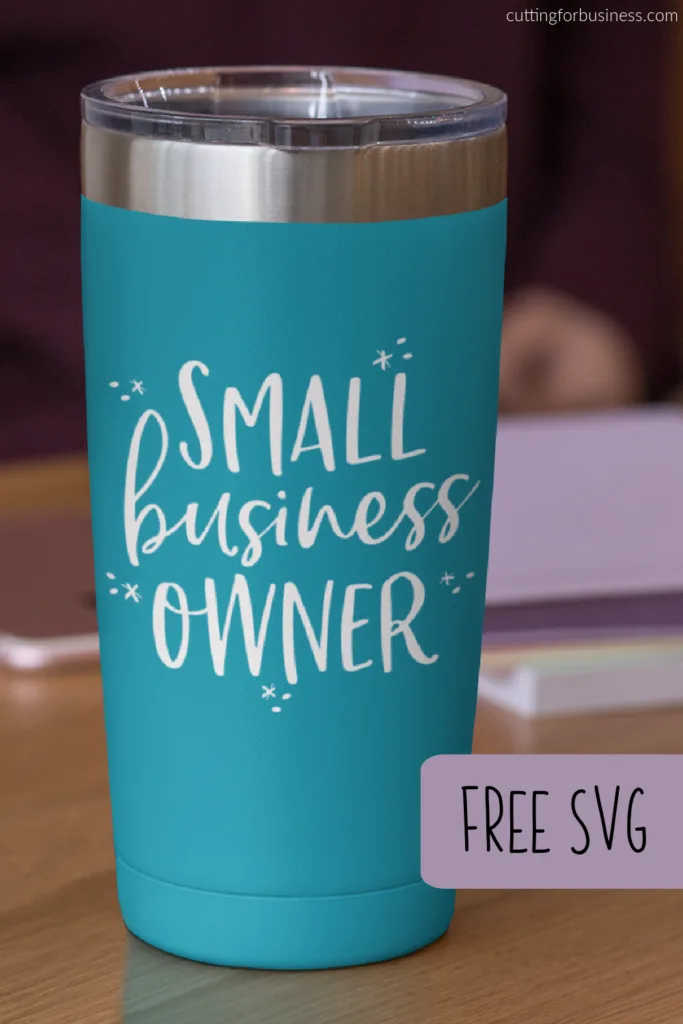Free Small Business Owner SVG for Silhouette, Cricut, and Glowforge crafters - by cuttingforbusiness.com.
