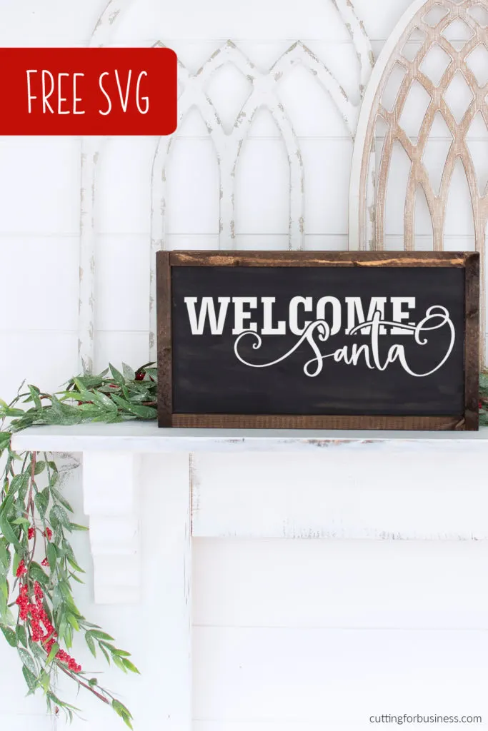 Free Welcome Santa Christmas SVG for Silhouette, Cricut - by cuttingforbusiness.com.