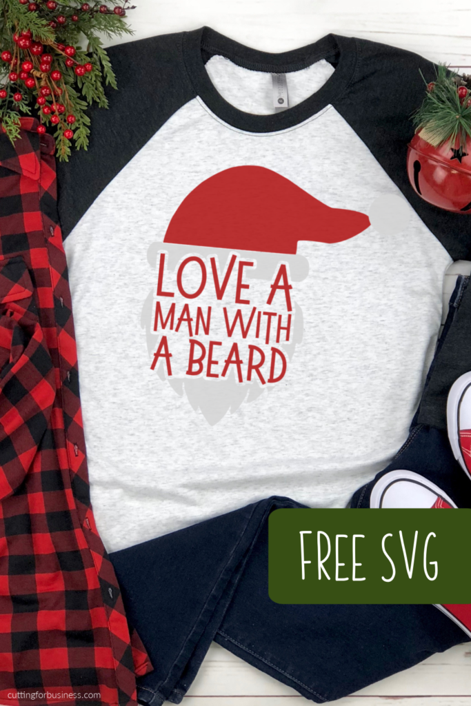 Love a Man with a Beard - Free Christmas SVG - cuttingforbusiness.com.
