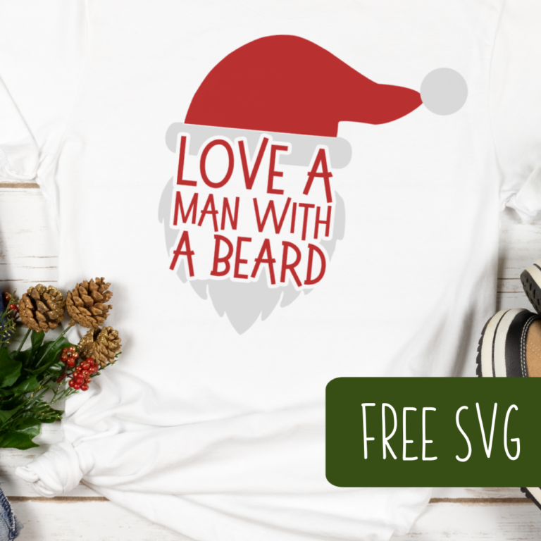 Free Christmas SVG Love a Man with a Beard Cut File
