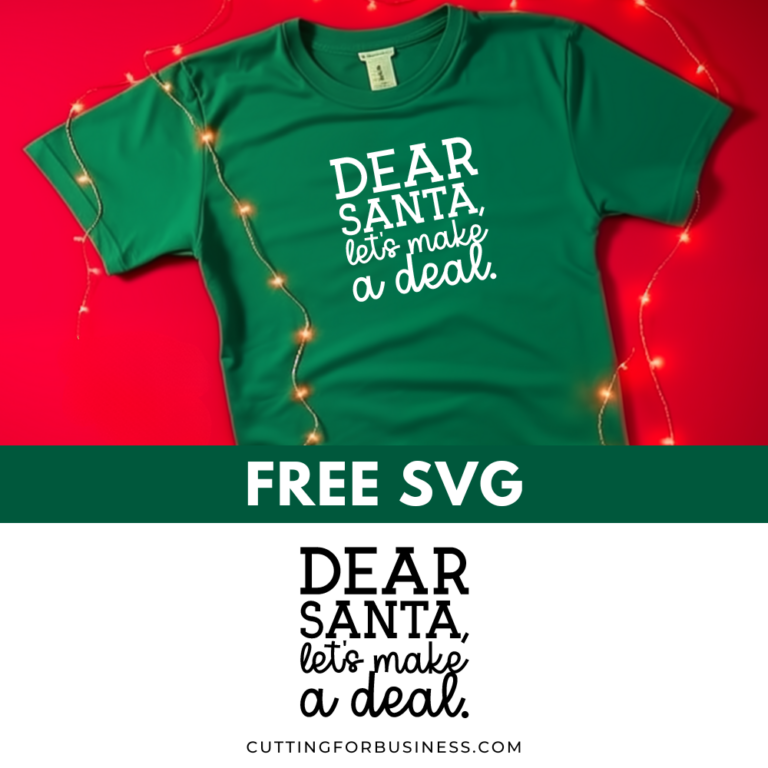 Free Christmas SVG – Dear Santa Let’s Make a Deal
