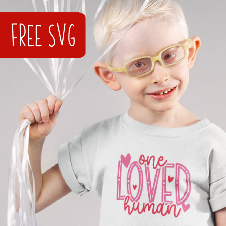 Free One Loved Human Valentine’s Day SVG Cut File