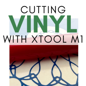 Tutorial: Cutting Vinyl with the xTool M1