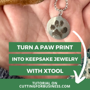 Tutorial: Engraved Paw Print Jewelry with xTool M1