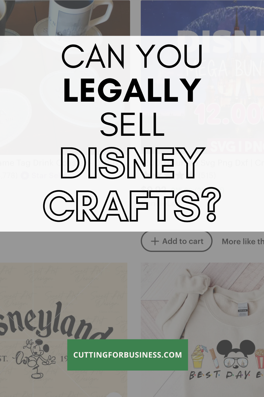 Can You Legally Sell Disney Crafts? - cuttingforbusiness.com.