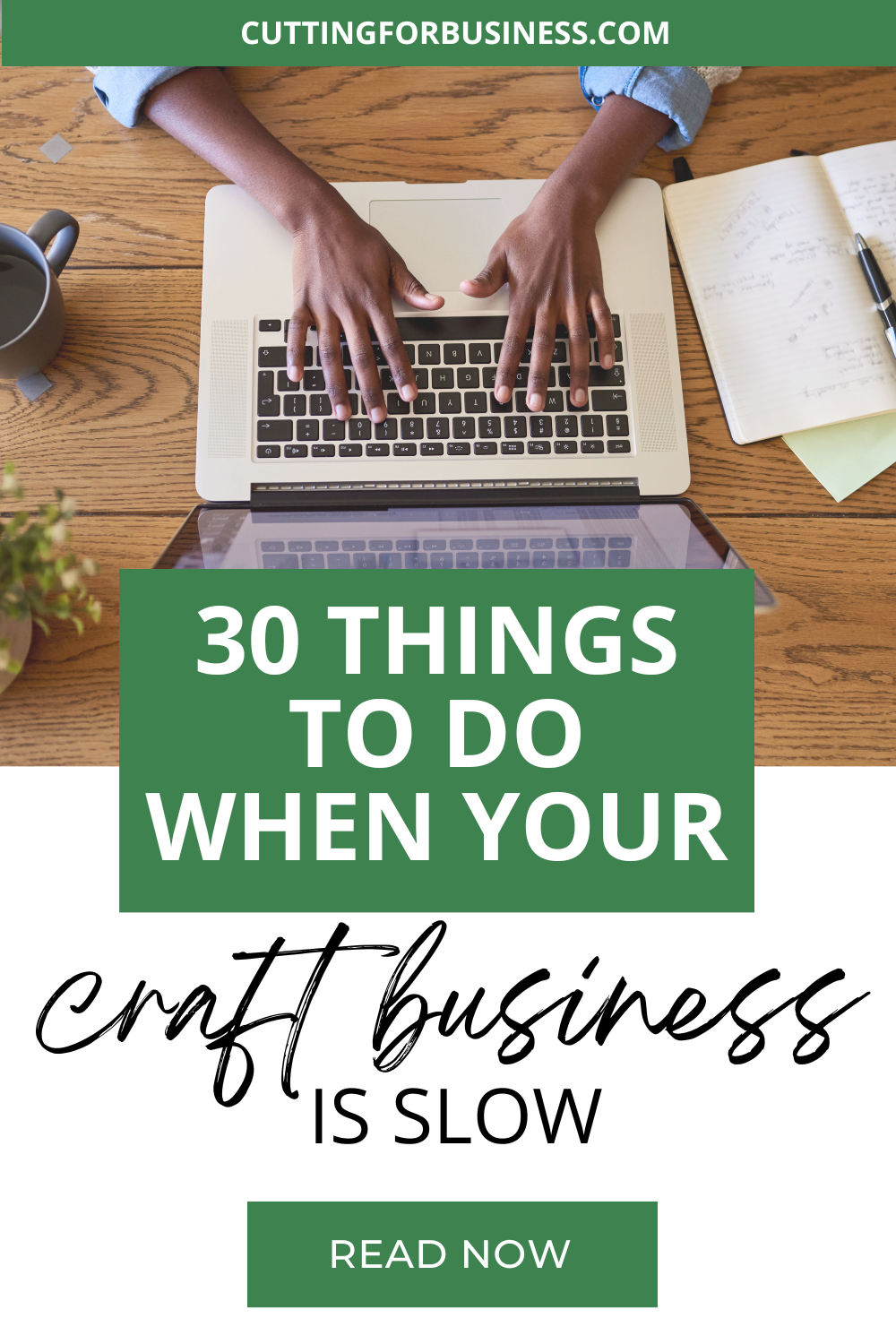 30 Things to Do When Your Craft Business is Slow - cuttingforbusiness.com