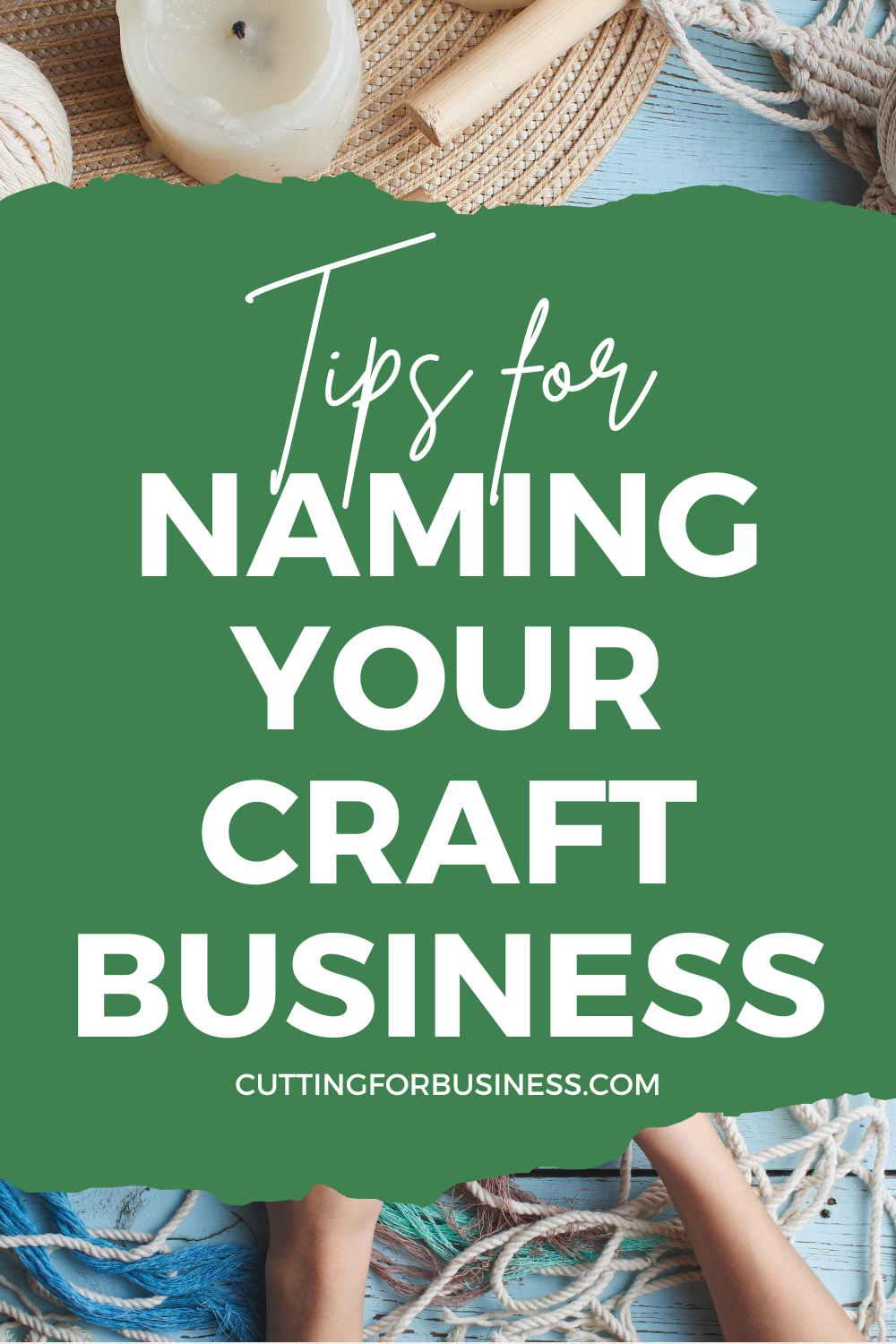 Tips for Naming Your Craft Business - cuttingforbusiness.com
