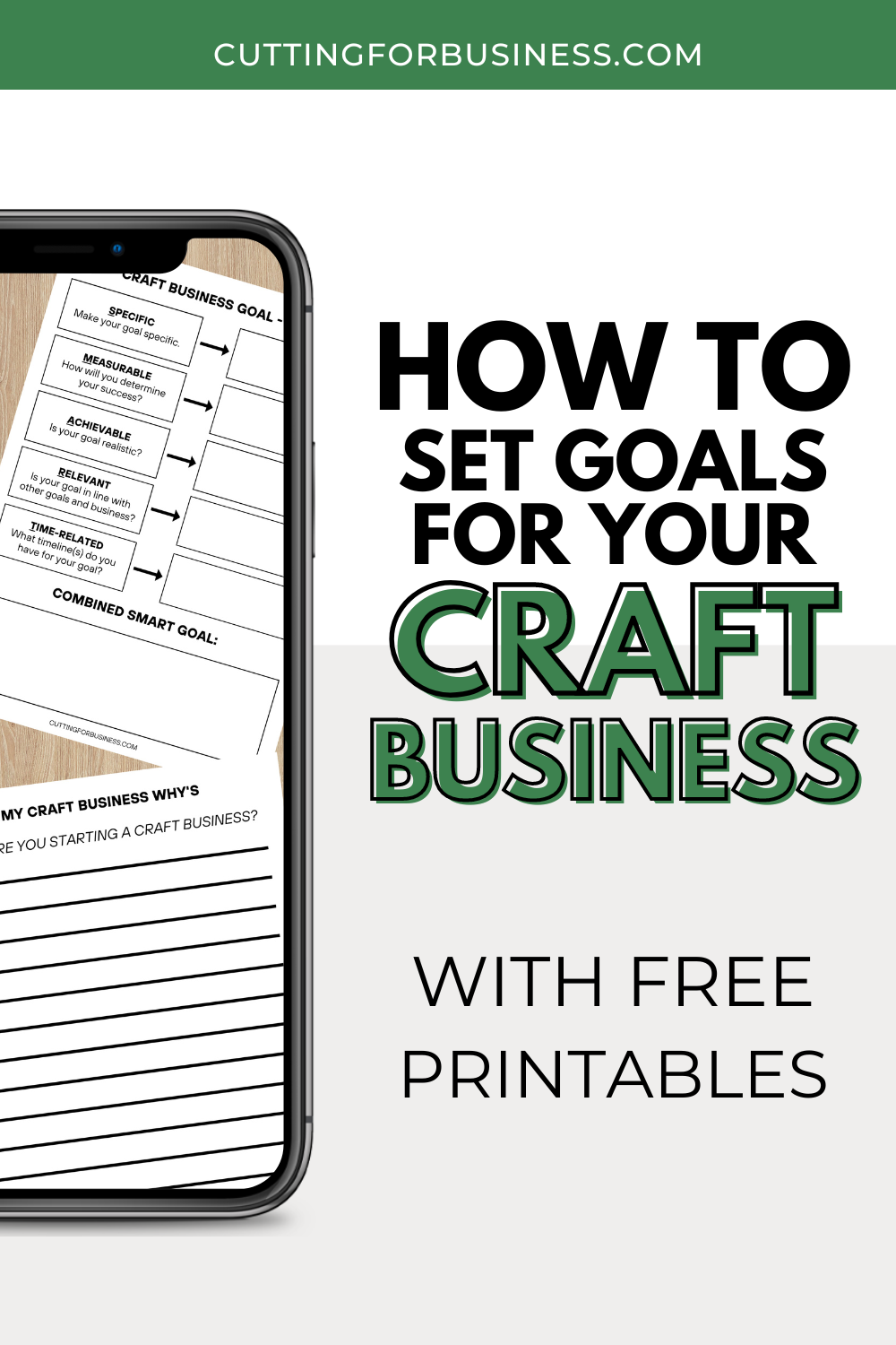 How to Set Goals for Your Craft Business - The SMART Way with Free Printables - cuttingforbusiness.com.