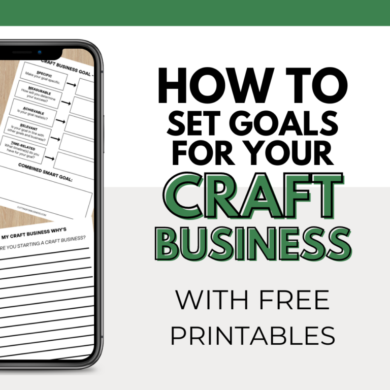 How to Set Goals for Your Craft Business – The SMART Way with Free Printables