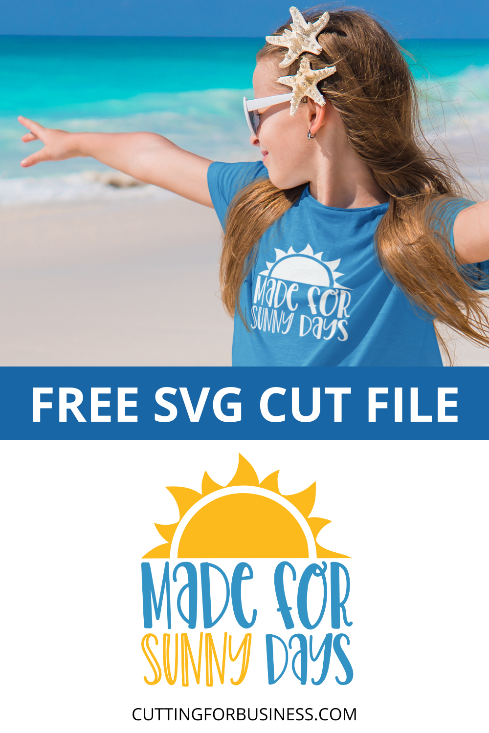 Free 'Made for Sunny Days' SVG cut file for Silhouette, Cricut, Glowforge, and more - cuttingforbusiness.com.