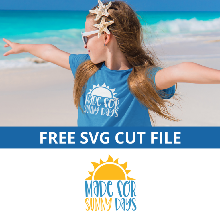 Free Made for Sunny Days SVG Cut File